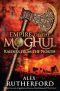 [Empire of the Moghul 01] • Empire of the Moghul · Raiders From the North (Empire of the Moghul Series)